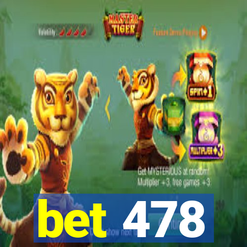 bet 478